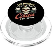 The Monkey Is Off My Back But The Circus Is Still In Town PopSockets PopGrip for MagSafe