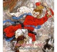The Monkey King: A Superhero Tale of China, Retold from The Journey to the West: 4 (Skyhook World Classics)