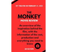 THE MONKEY (Movie Review): An overview of the inspiration behind the film, with the information of the cast, production and everything you need to know