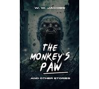The Monkey’s Paw and Other Stories