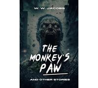 The Monkey’s Paw and Other Stories
