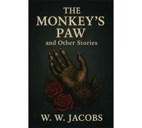 The Monkey’s Paw and Other Stories