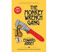 The Monkey Wrench Gang [50th Anniversary Edition] by Edward Abbey Paperback Book