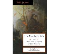 The Monkey's Paw and Other Tales of Mystery and the Macabre