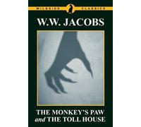 The Monkey's Paw and The Toll House