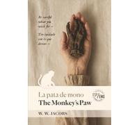 The Monkey's Paw / La pata de mono: Bilingual Facing-Page Edition - English/Spanish, with Notes and Illustrations