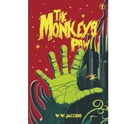 THE MONKEYS PAW & OTHER HORRORS: seven scary tales by the master of the short story