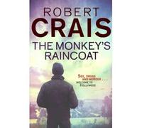 The Monkey's Raincoat by Crais, Robert ( AUTHOR ) Mar-03-2011 Paperback