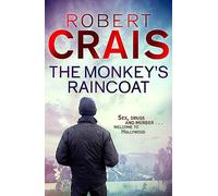 The Monkey's Raincoat: The First Cole & Pike novel