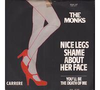 The Monks (4) - Nice Legs Shame About Her Face / You'll Be The Death Of Me [7" Vinyl]