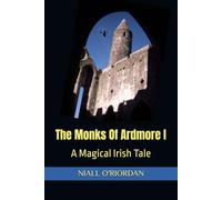 The Monks Of Ardmore: Volume I