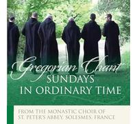 The Monks Of Solesmes - Gregorian Chant - Sundays in Ordinary Time