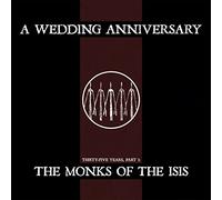 The Monks of the Isis - A Wedding Anniversary - Vinyl - US Import (Broken Silence)