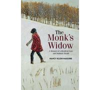 The Monk's Widow: A Memoir of a Resilient Love and an Intimate Death