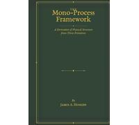 The Mono-Process Framework