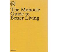 The Monocle Guide to Better Living by Monocle (2013) Hardcover