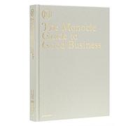 The Monocle Guide to Good Business – Die Gestalten