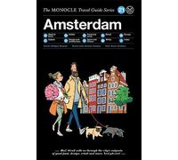 The Monocle Travel Guide to Amsterdam