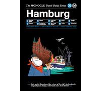 The Monocle Travel Guide to Hamburg – The Monocle Travel Guide Series – Die Gestalten