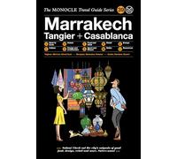 The Monocle Travel Guide to Marrakech