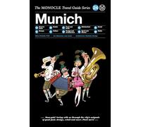 The Monocle Travel Guide to Munich – The Monocle Travel Guide Series – Die Gestalten