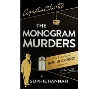 [(The Monogram Murders)] [ By (author) Sophie Hannah, Created by Agatha Christie ] [September, 2014]