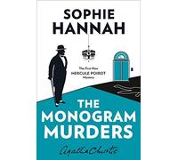 The Monogram Murders (Hercule Poirot Mystery 1) by Hannah, Sophie (May 21, 2015) Paperback