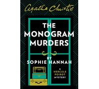 The Monogram Murders : The New Hercule Poirot Mystery