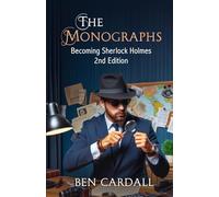 The Monographs: Becoming Sherlock Holmes
