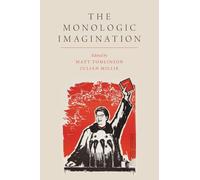 The Monologic Imagination (Oxf Studies in Anthropology of Language)