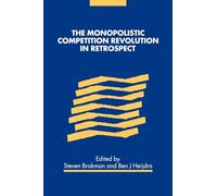 The Monopolistic Competition Revolution in Retrospect