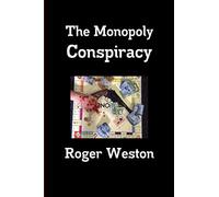 The Monopoly Conspiracy