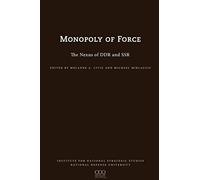 The Monopoly of Force: The Nexus of DDR and SSR