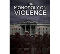 The Monopoly On Violence