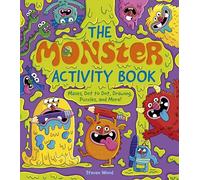 The Monster Activity Book: Mazes, Dot to Dot, Drawing, Puzzles, and More!