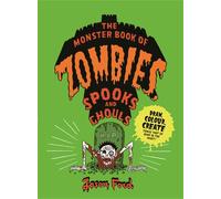 The Monster Book of Zombies, Spooks and Ghouls