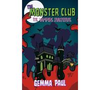 The Monster Club: The Vampire Substitute: Book One
