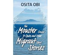 The Monster Comes To Ceuta and Other Migrant Short Stories