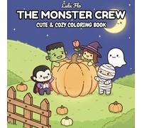 The Monster Crew: Cute & Cozy Coloring Book