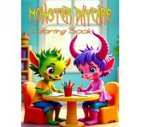 The Monster Daycare Coloring Book: Spend a day with these Adorable Monster Toddlers - Reading, Coloring, Playing, and more (The Dare to Dream Collection)