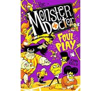 The Monster Doctor: Foul Play: 4