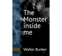 The Monster inside me