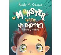 The Monster Inside My Brother