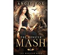 The Monster MASH: A dead funny romantic comedy: 1 (The Monster MASH Trilogy)