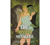 The Monster Menagerie: An Anthology for Monster Lovers