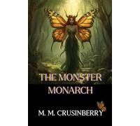 The Monster Monarch (A Lost Fae History)
