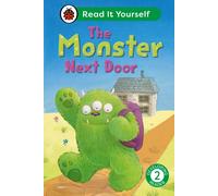The Monster Next Door: Read It Yourself - Level 2 Developing Reader