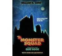 The Monster Squad Unauthorized Quiz Book