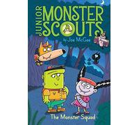 The Monster Squad: Volume 1 (Junior Monster Scouts)