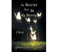 The Monster That Ate My Mommy